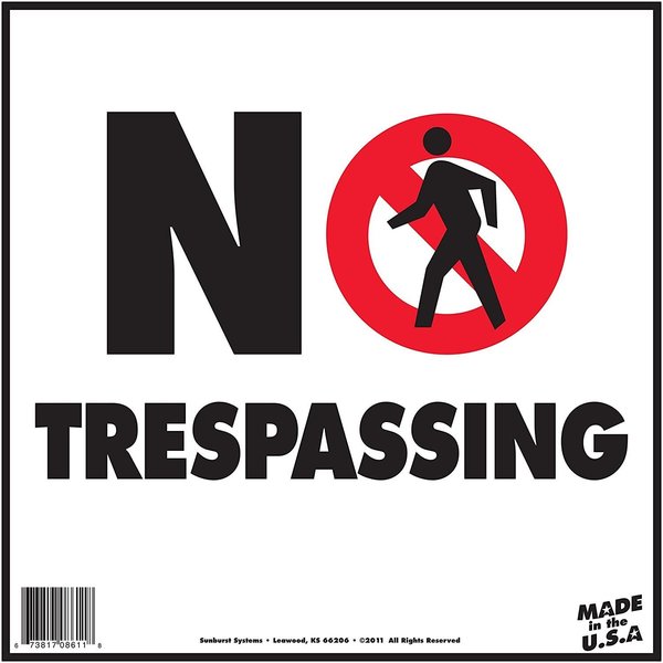 Sunburst Systems Sign No Trespassing 12 in x 12 in 8611